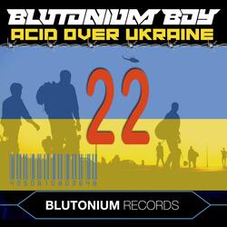 Blutonium Boy-Acid over Ukraine 22