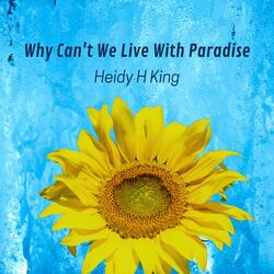Why Can't We Live with Paradise