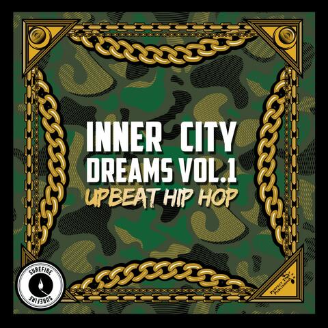 Inner City Dreams, Vol. 1: Upbeat Hip Hop