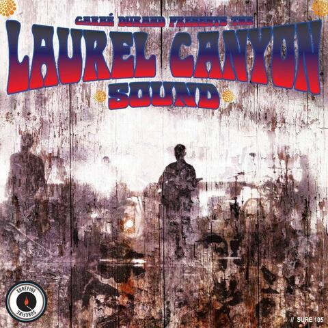 The Laurel Canyon Project