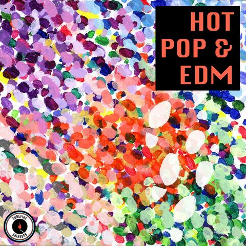 Hot Pop & EDM