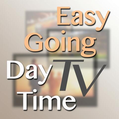 Easygoing Daytime TV