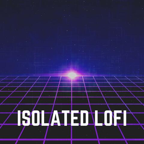 Isolated Lofi