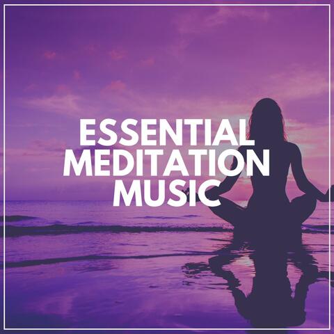Essential Meditation Music