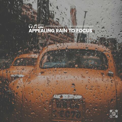 Appealing Rain to Focus