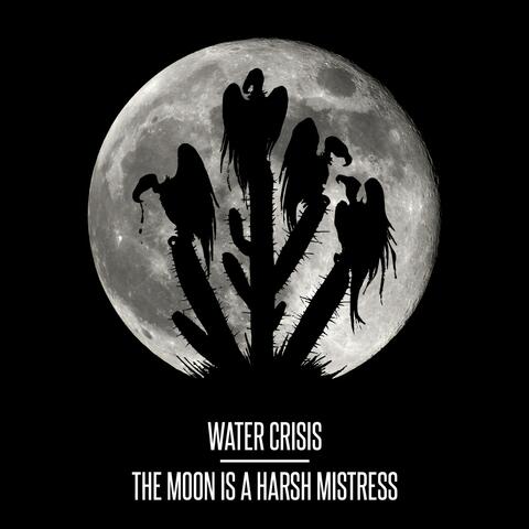 The Moon Is a Harsh Mistress