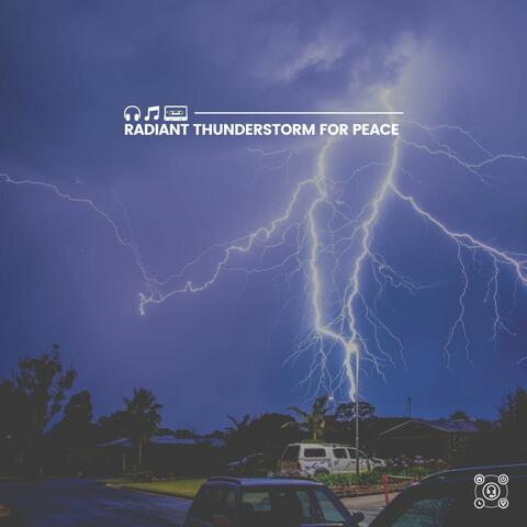 Radiant Thunderstorm for Peace