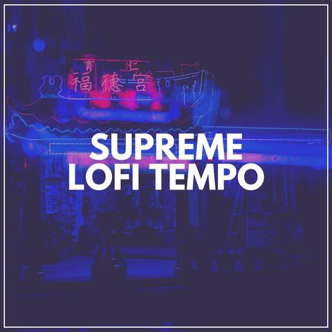 Supreme Lofi Tempo