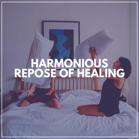 Harmonious Repose of Healing