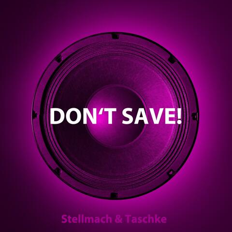 Don't Save!