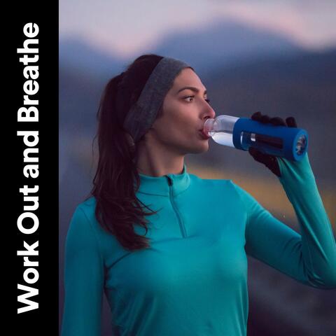 Work out and Breathe