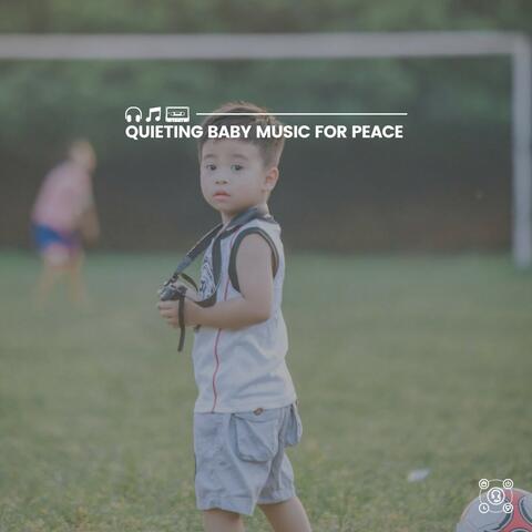 Quieting Baby Music for Peace