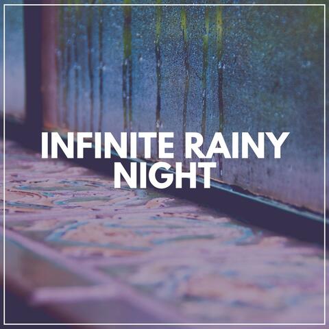 Infinite Rainy Night