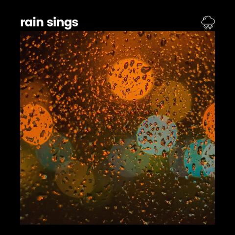 Rain Sings