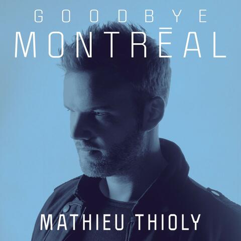 Goodbye Montréal