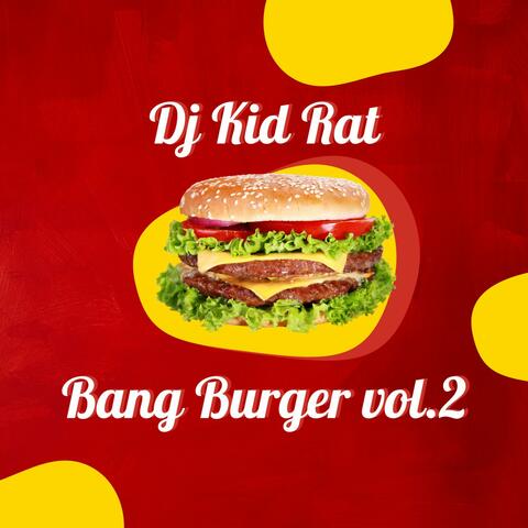Bang Burger, Vol. 2
