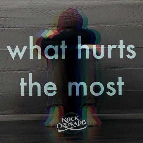 What Hurts the Most