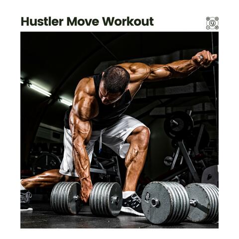 Hustler Move Workout