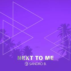 Next to Me