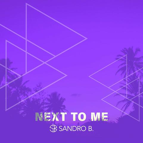 Next to Me