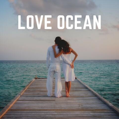 Love Ocean