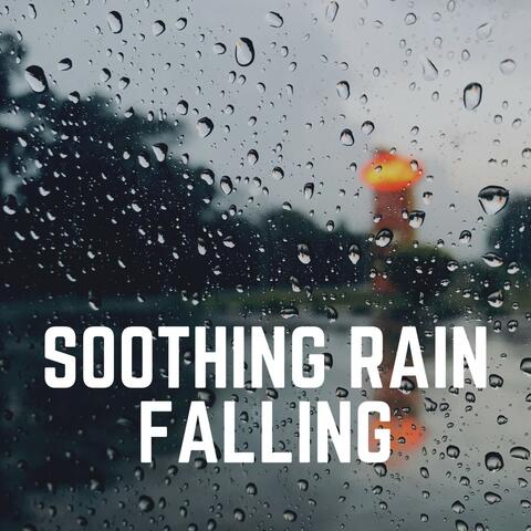 Soothing Rain Falling