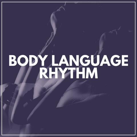 Body Language Rhythm