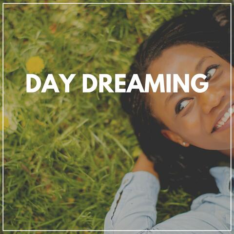 Day Dreaming