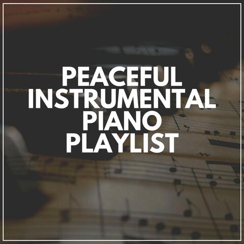 Peaceful Instrumental Piano Playlist
