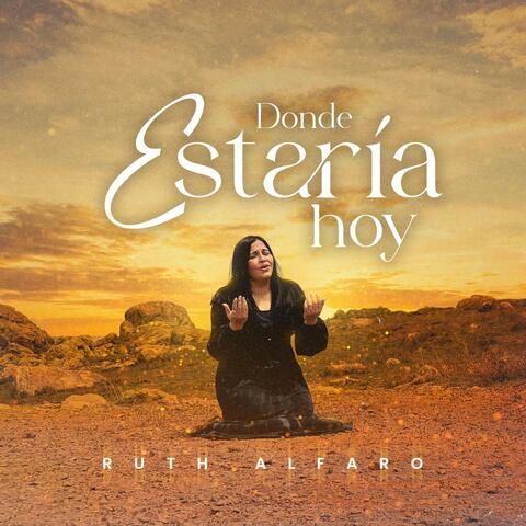 Donde Estaría Hoy
