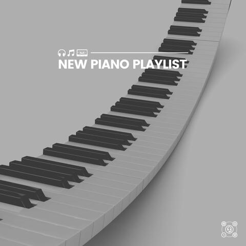 New Piano Playlist