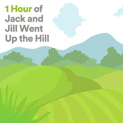 Jack and Jill Went up the Hill for Sleeping Baby
