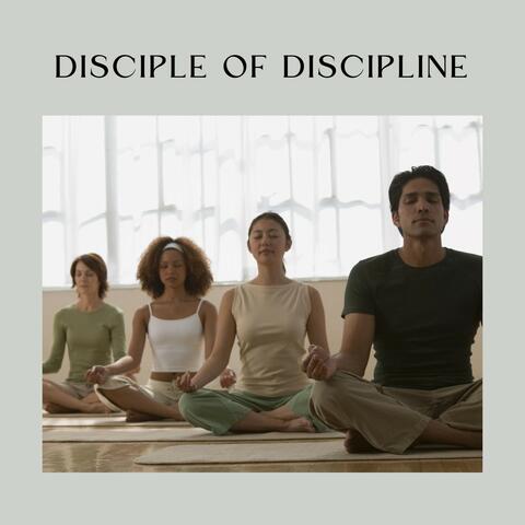Disciple of Discipline