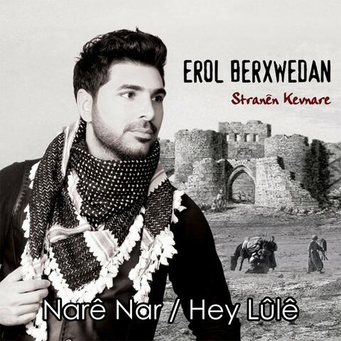 Narê Nar / Hey Lûlê