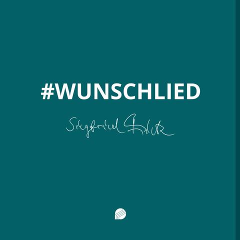 #Wunschlied