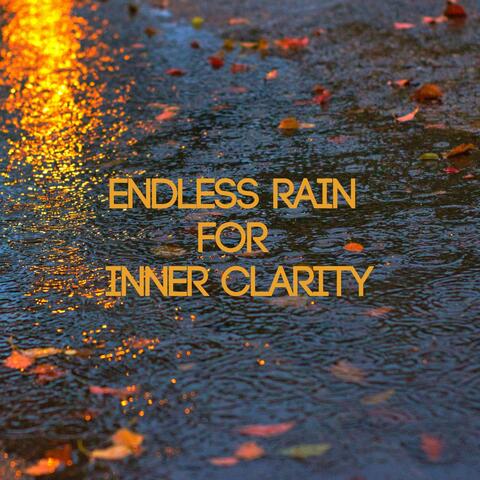 Endless Rain for Inner Clarity