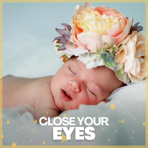 Close Your Eyes