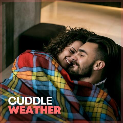 Cuddle Weather