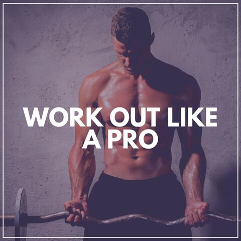 Work out Like a Pro