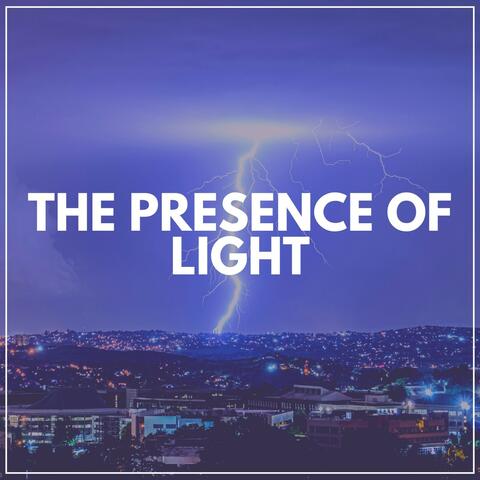The Presence of Light