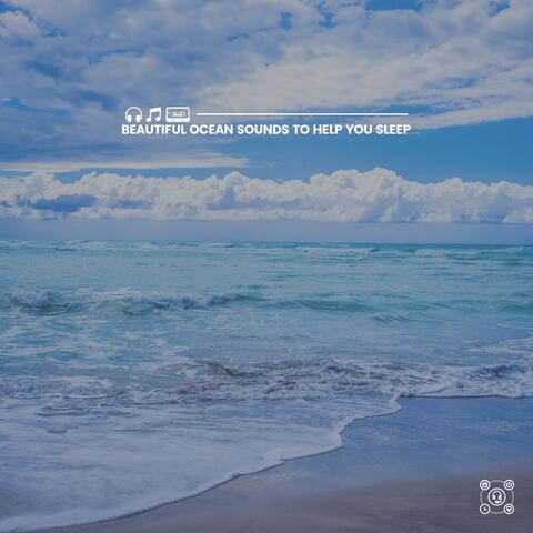 Beautiful Ocean Sounds to Help You Sleep