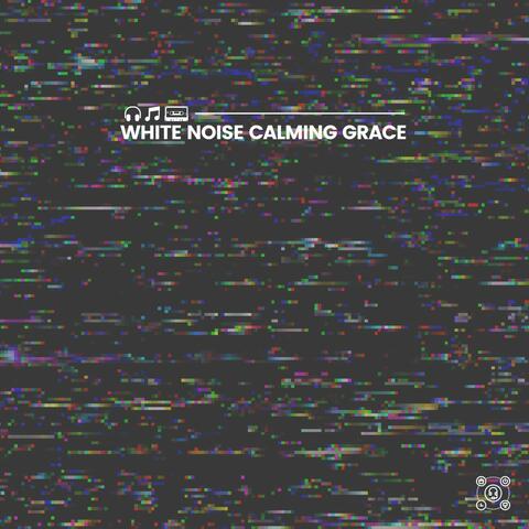 White Noise Calming Grace