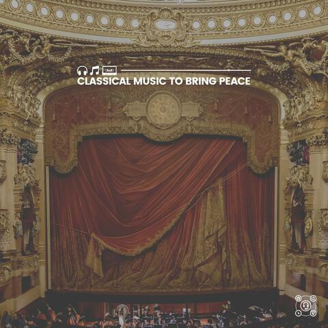 Classical Music to Bring Peace