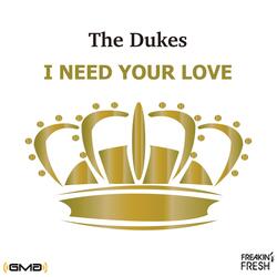 I Need Your Love