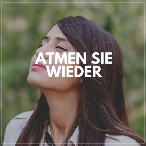 Atmen Sie Wieder