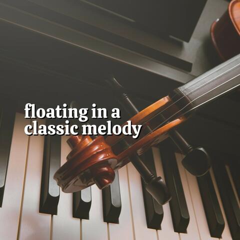 Floating in a Classic Melody