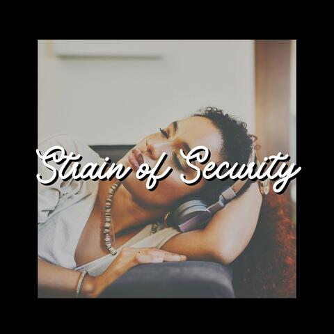 Strain of Security