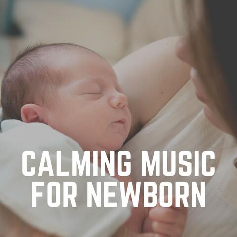 Calming Music for Newborn
