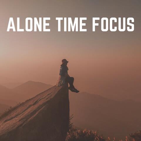 Alone Time Focus