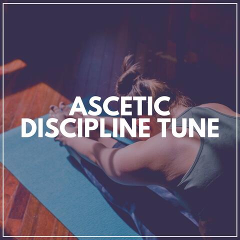 Ascetic Discipline Tune